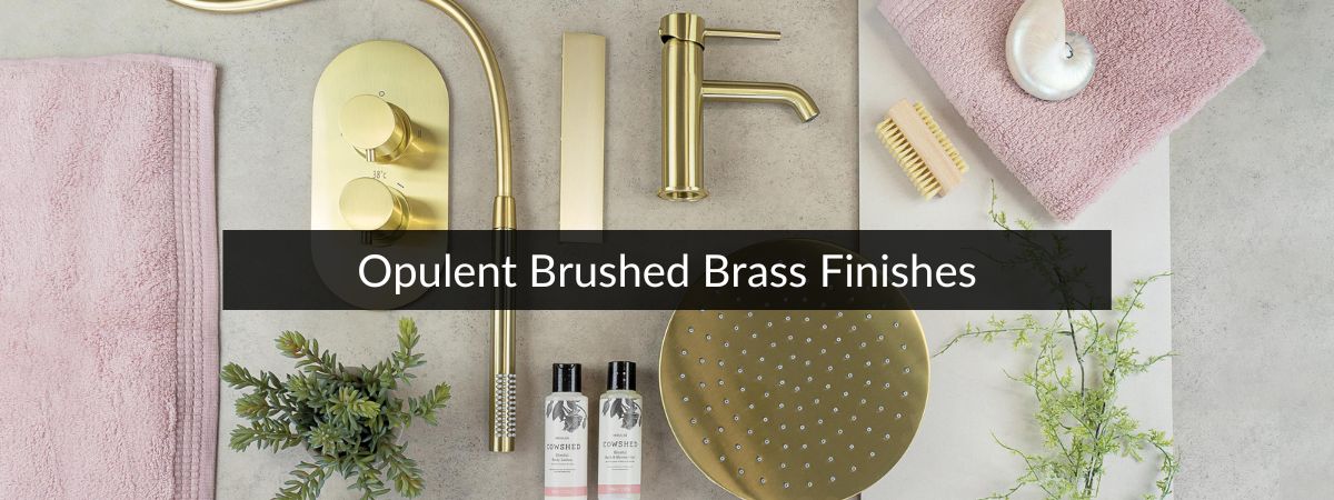 Opulent Brushed Brass Bathroom Finishes
