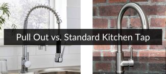 Pull Out Vs standard Kitchen Taps