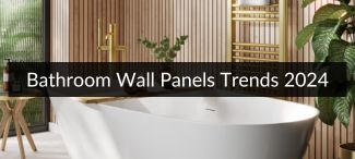 Bathroom Wall Panels Trends 2024