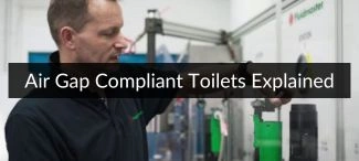 Air Gap Compliant Toilets Explained