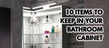 10 Must Have Items To Keep In Your Bathroom Cabinet