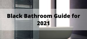 How to Get Your Perfect Black Bathroom | Black Bathroom Guide