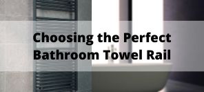 How To Choose a Bathroom Towel Rail 