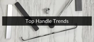 Top Furniture Handles Trends