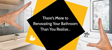 There's more to renovating your bathroom than you realise
