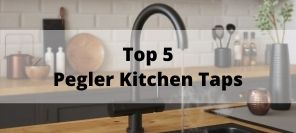 Our Top 5 Pegler Kitchen Taps