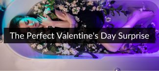 Create the Perfect Valentine's Day Surprise