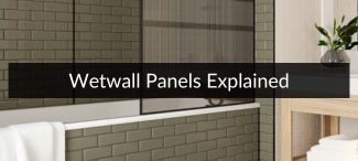 Wetwall Bathroom Wall Panels Explained