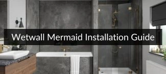 Wetwall Mermaid Collection Installation Guide