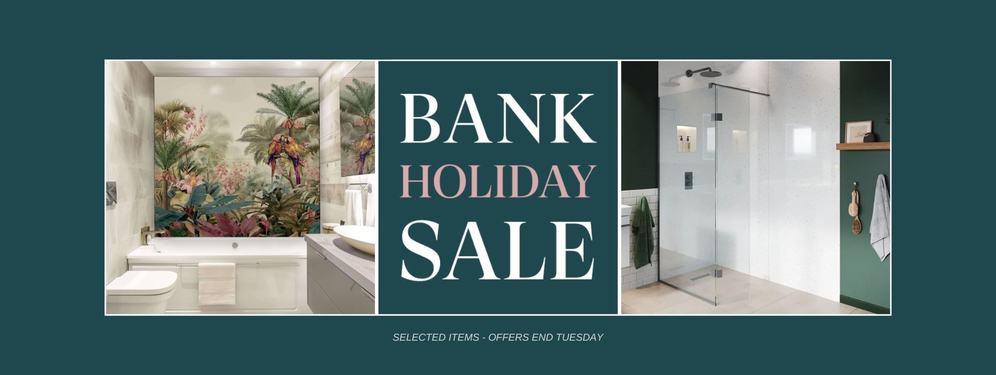 Bank Holiday Bathroom Sale