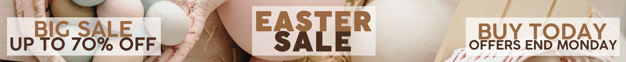 Easter Bank Holiday Sale 2025