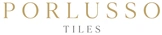 Porlusso Tiles